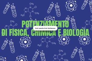 Potenziamento di Fisica, Chimica e Biologia (1)